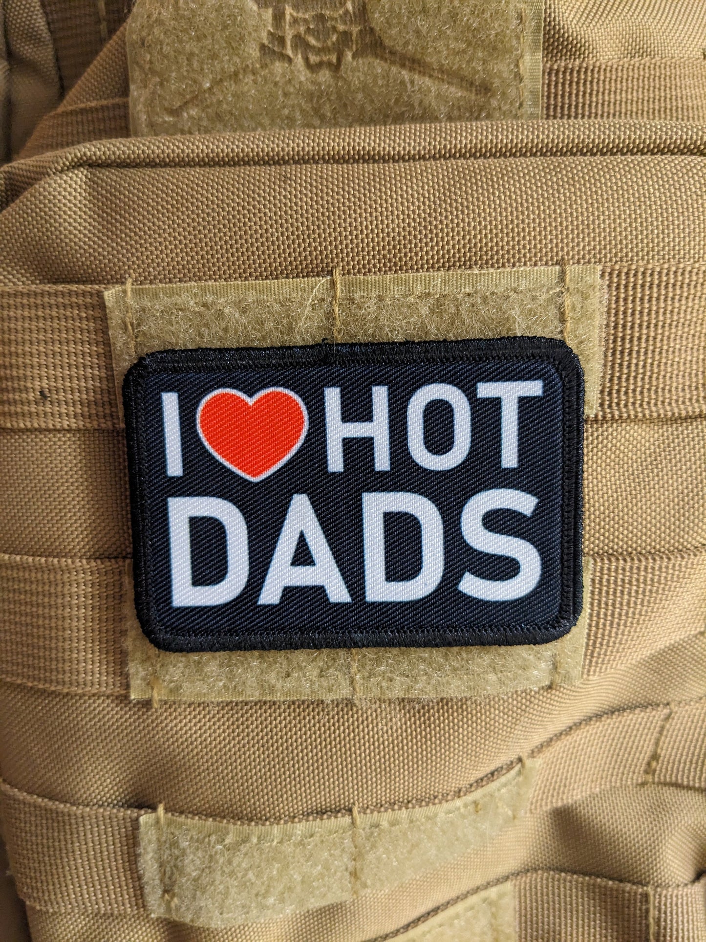 I love hot dads funny removable patch 2"x3" morale patch with hook and loop backing