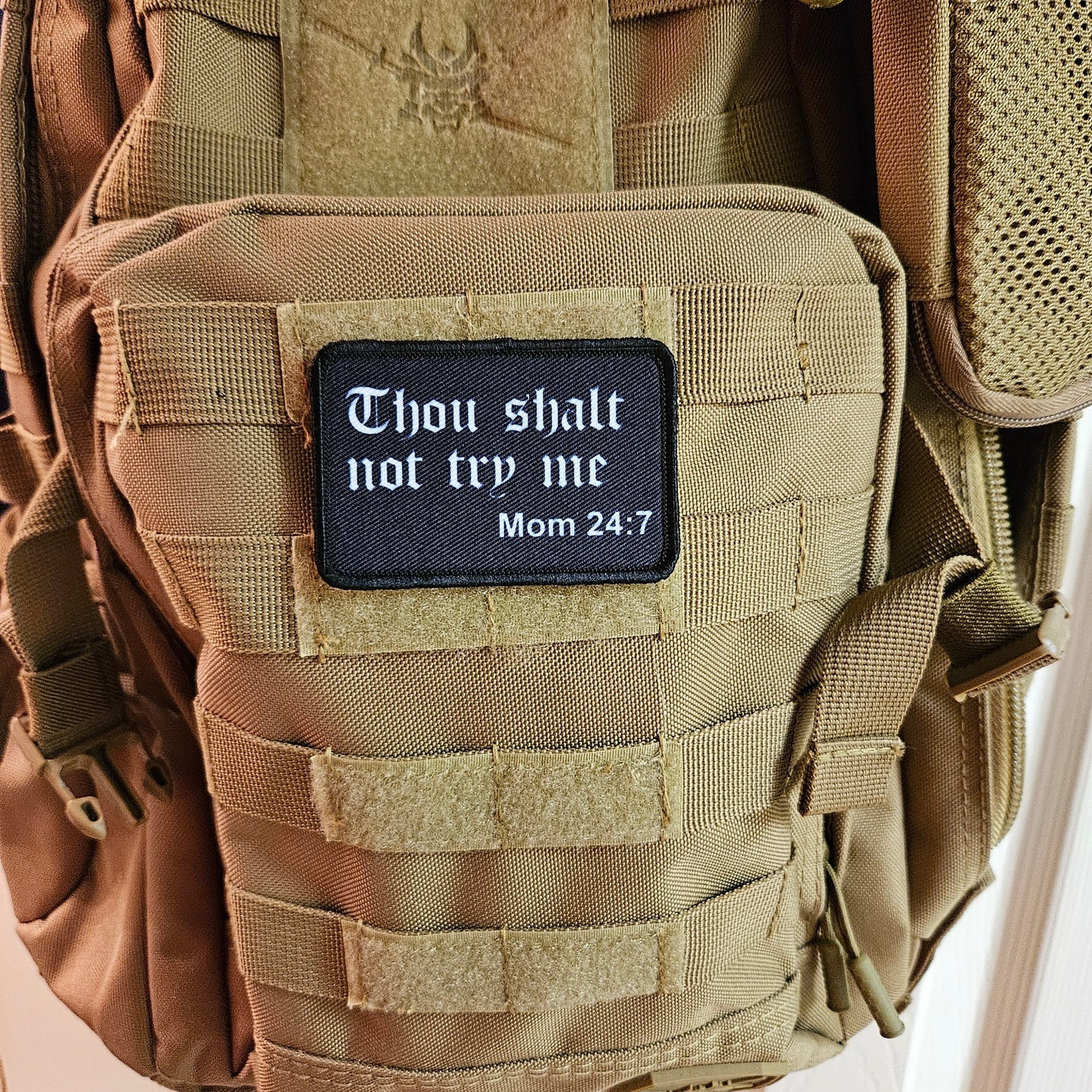 Thou shalt not try me mom 24:7 bible verse meme funny  2"x3" morale patch with hook and loop backing