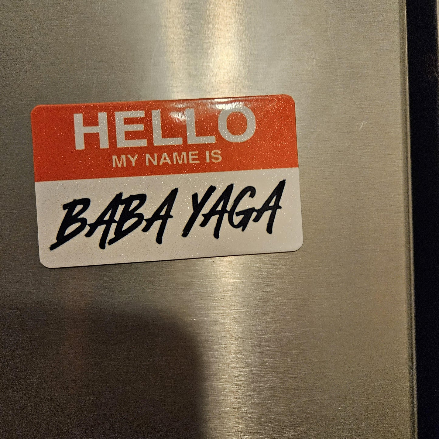 My name is Baba Yaga fridge magnet 2x3.5" dimensions meme