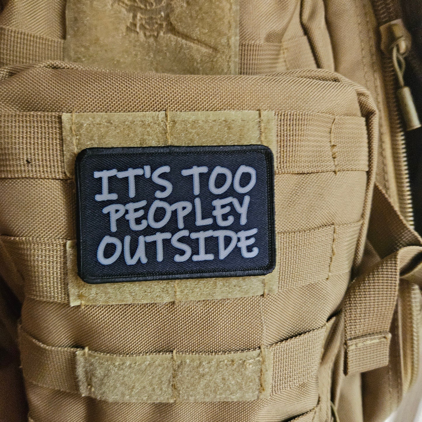 It's too peopley outside meme  2"x3" removable morale patch with hook and loop backing