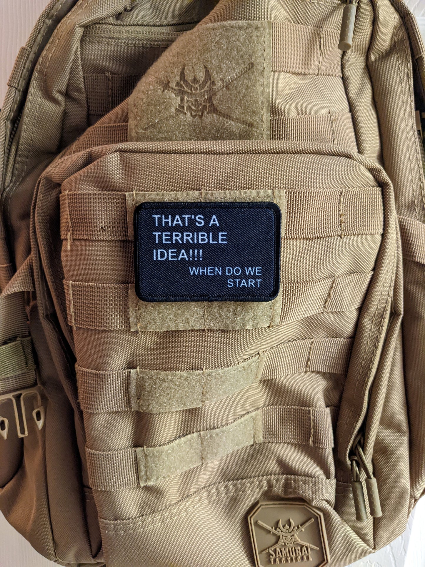 That's a terrible idea when do we start funny meme edc  2"x3" morale patch with hook and loop backing military joke meme