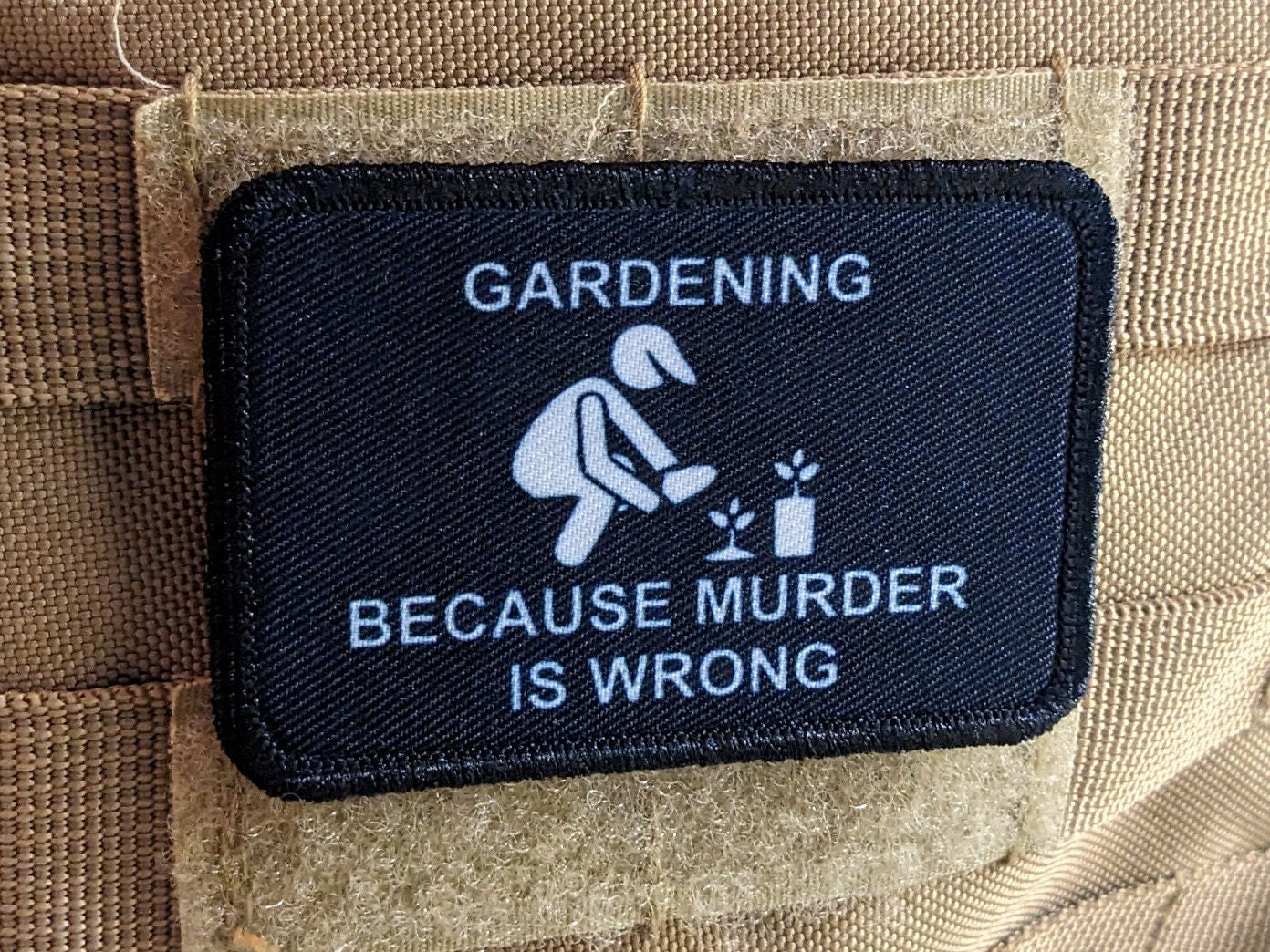 Gardening because murder is wrong funny meme 2"x3" morale patch with hook and loop backing