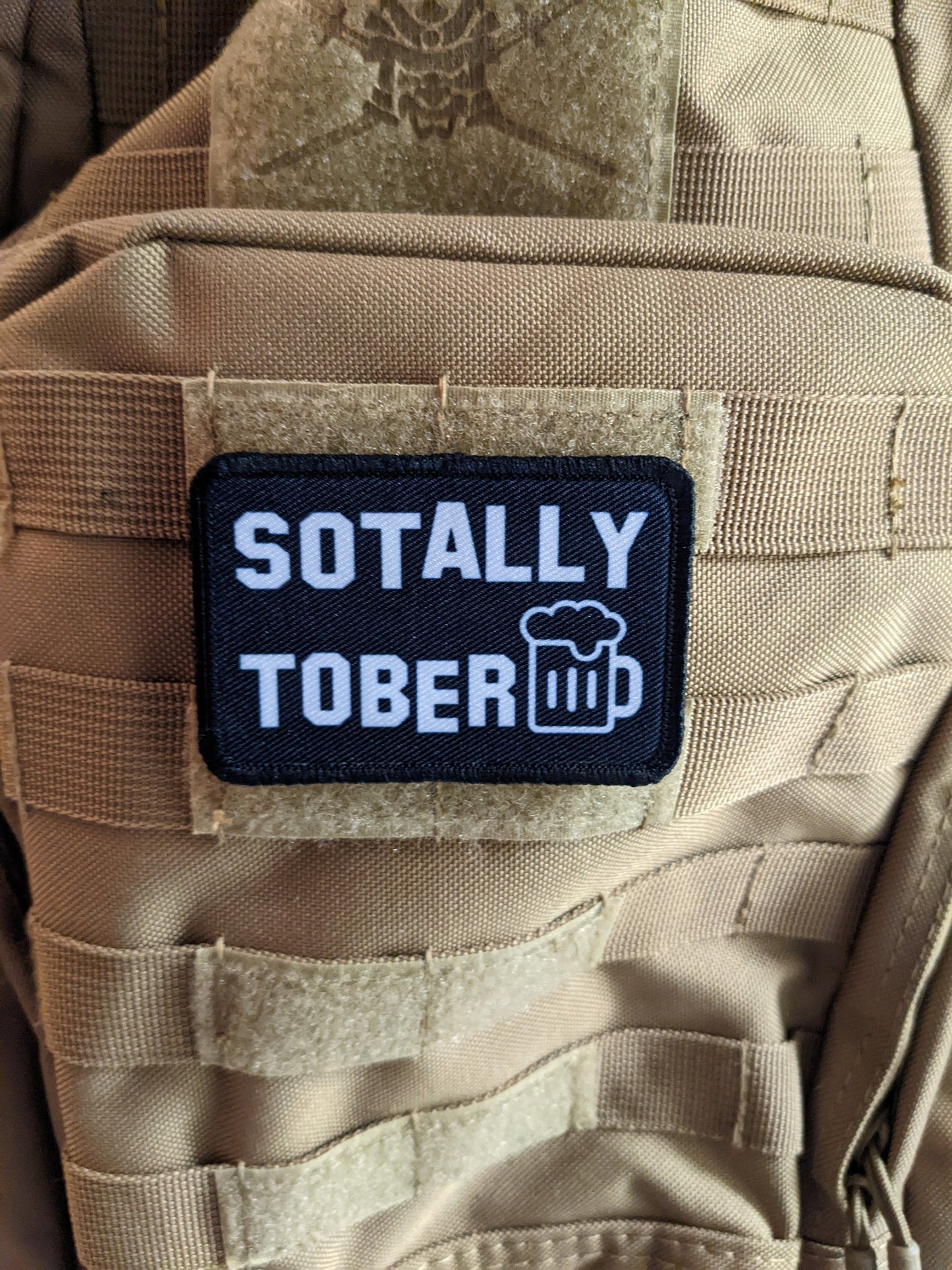Sottally sober totally sober funny meme 2"x3" hook and loop morale patch military
