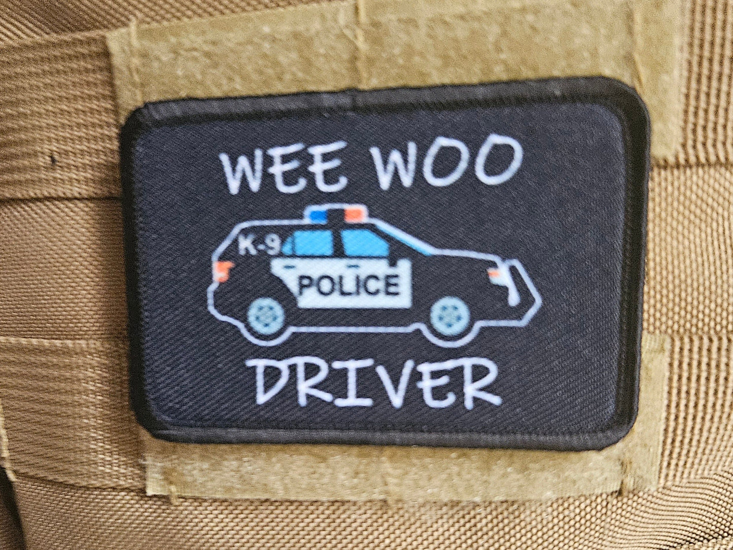 Wee woo driver k9 officer SUV funny 2"x3" removable morale patch with hook and loop backing