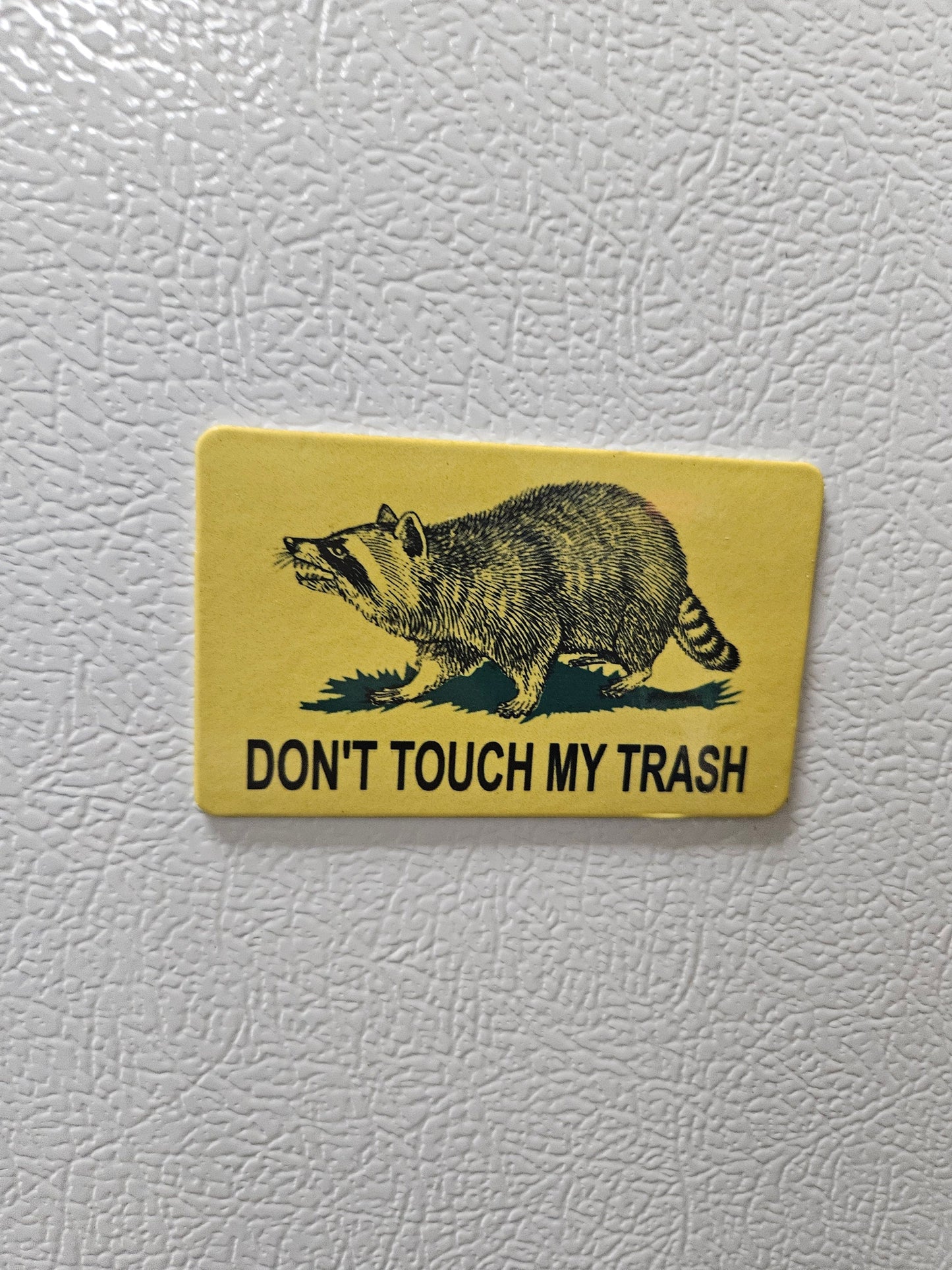 Don't touch my trash raccoon Gadsden flag parody fridge magnet x3.   2x3.5" dimensions