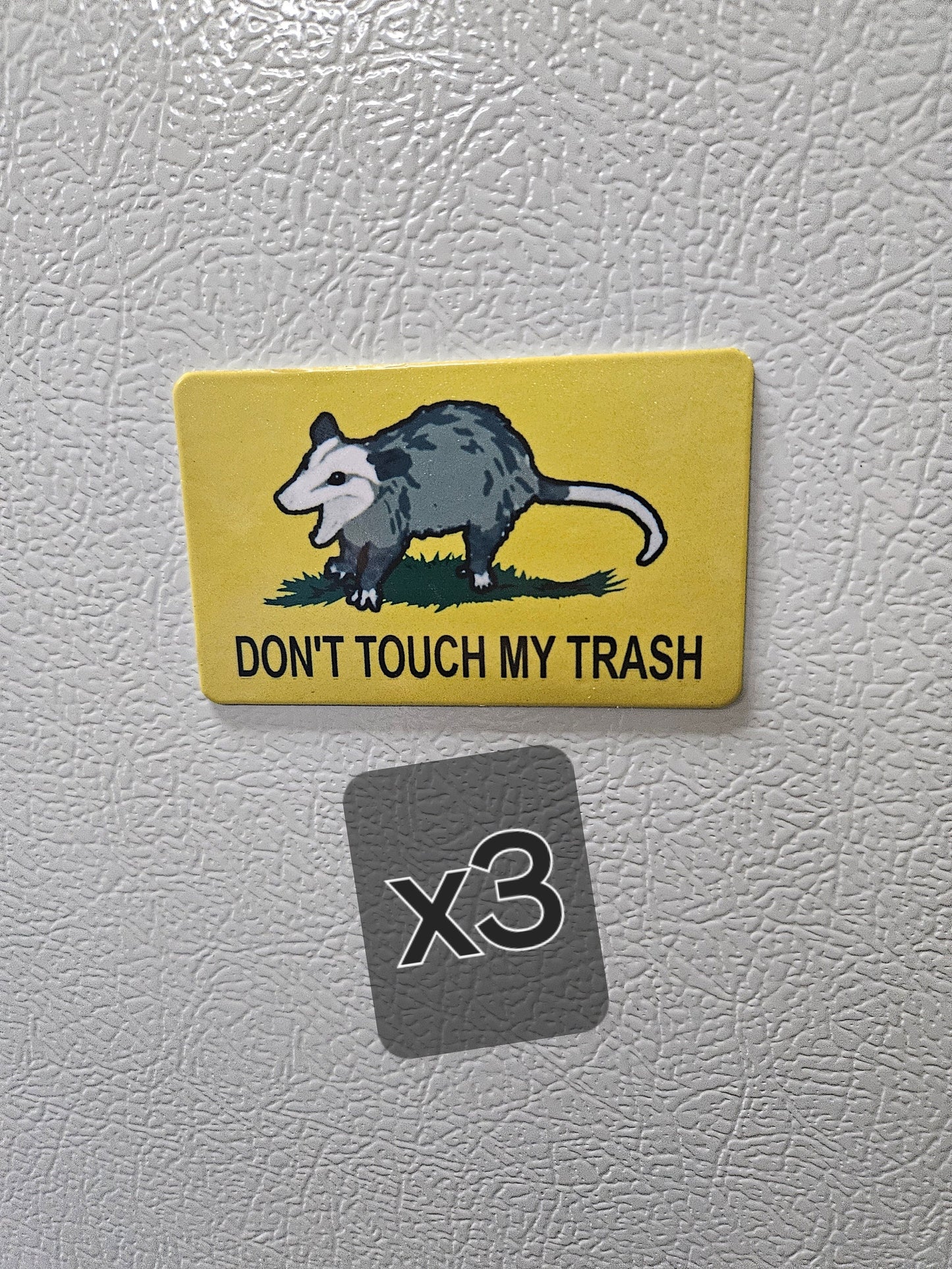 Don't touch my trash Possum Gadsden flag parody fridge magnet x3.   2x3.5" dimensions