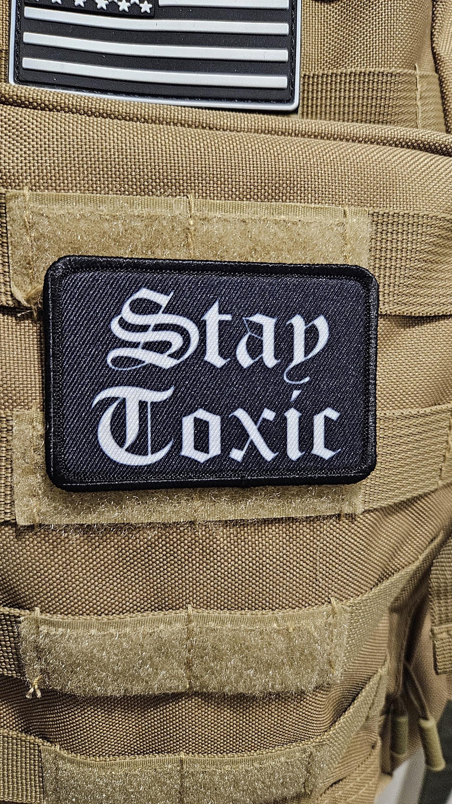 Stay toxic meme  white on black 2"x3" removable morale patch with hook and loop backing