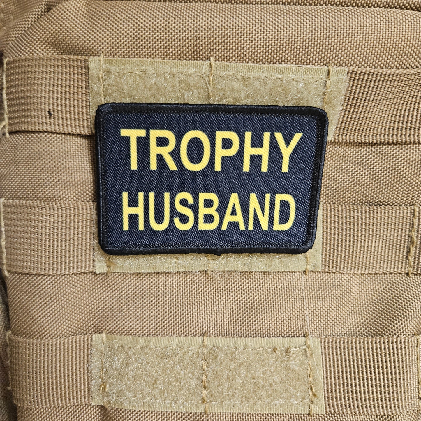 Trophy husband funny meme 2"x3" morale patch with hook and loop backing