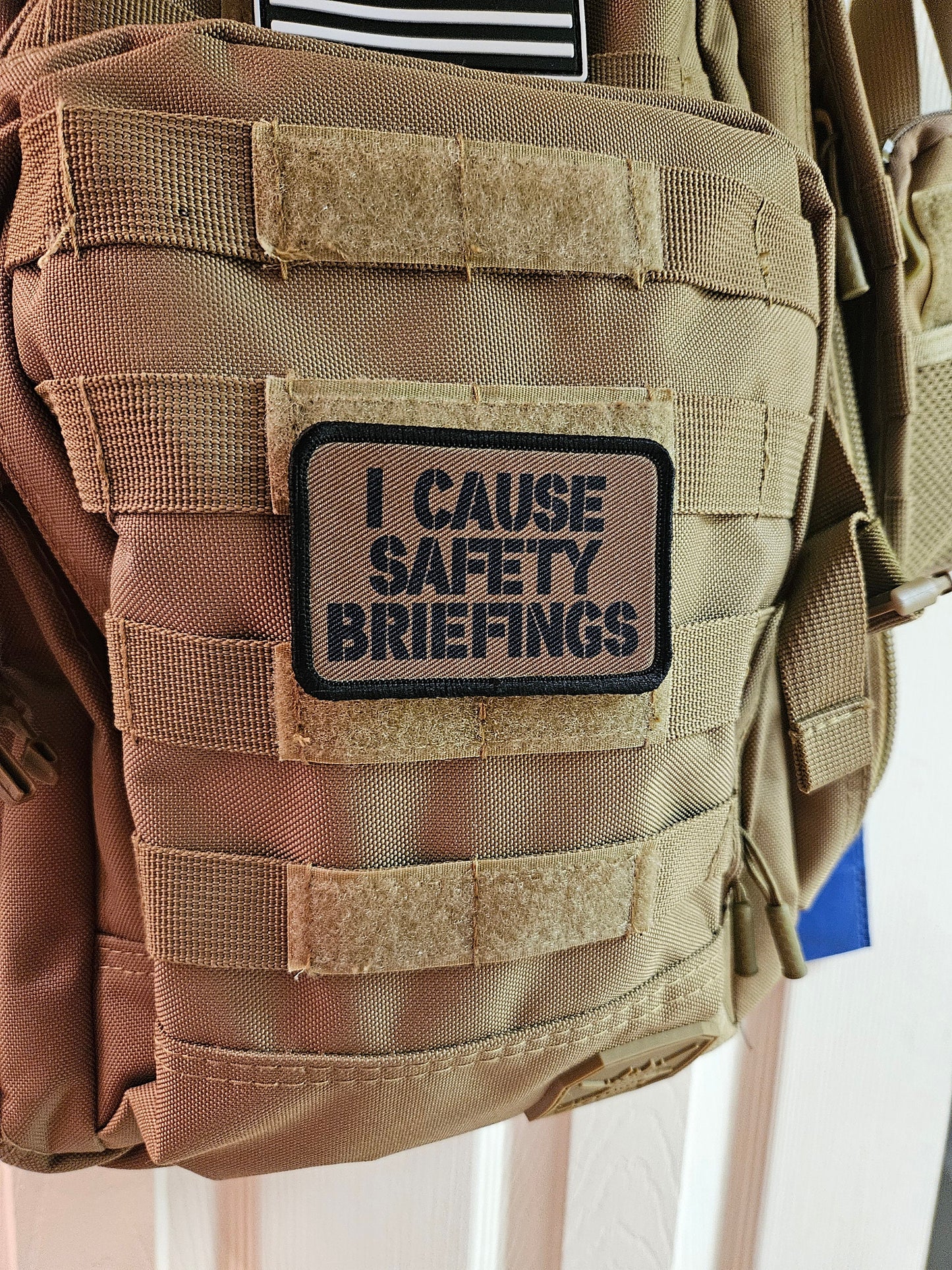 I cause safety briefings funny meme edc coyote brown  2"x3" morale patch with hook and loop backing military joke meme