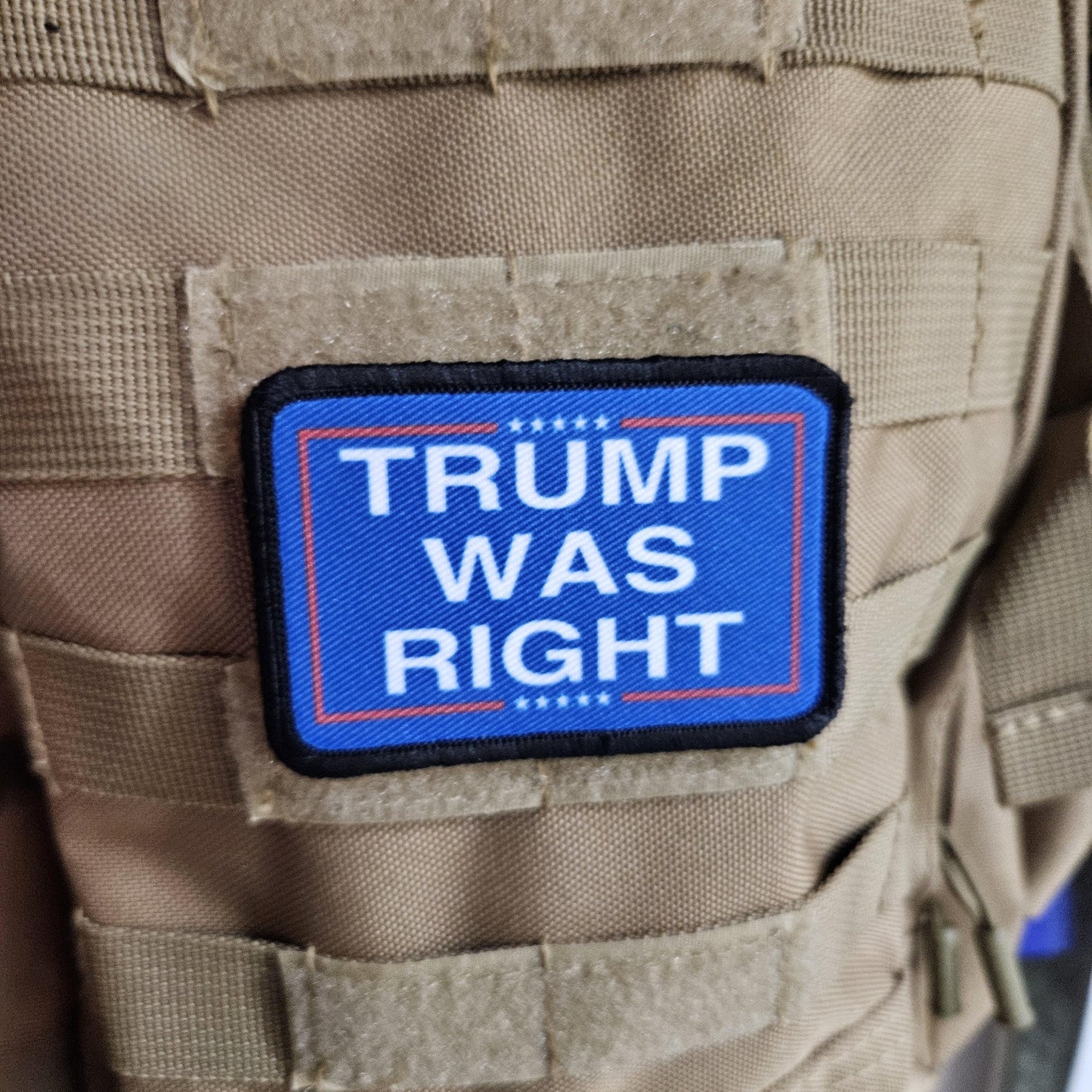 Trump was right meme 2"x3" morale patch with hook and loop backing military joke meme