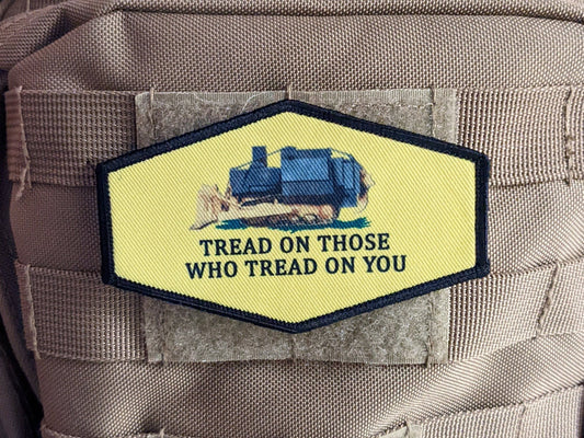 Killdozer tread on those who tread on you 4"x2.5" octagon morale patch with hook and loop backing