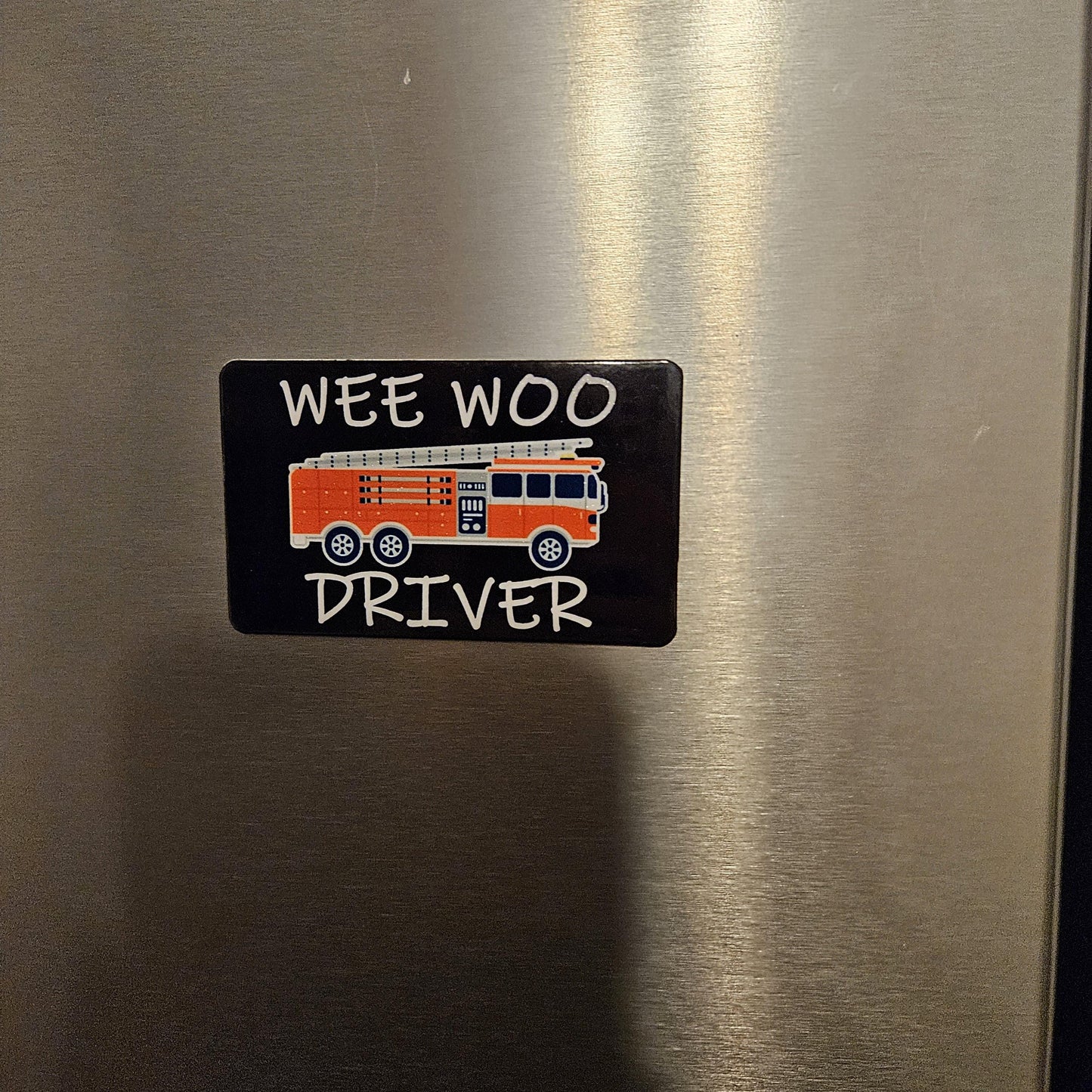 Wee woo driver firefighter firetruck ems emt fridge magnet 2x3.5" dimensions meme