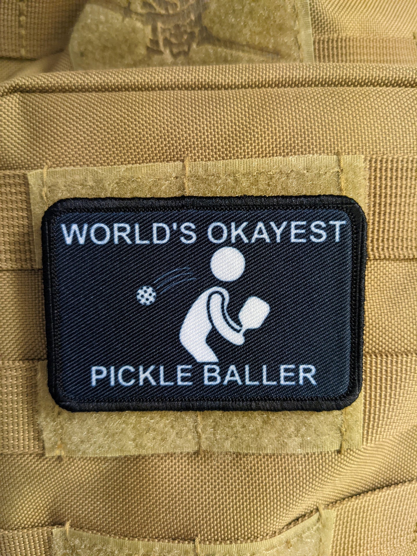World's Okayest pickle ball player funny meme 2"x3" morale patch with hook and loop backing