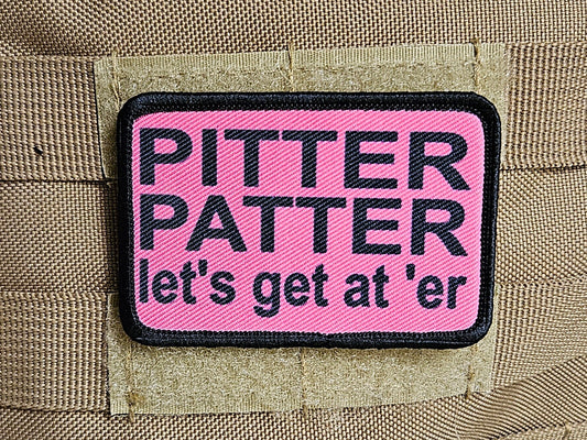 pink and black Pitter patter let's get at 'er meme 2"x3" removable morale patch with hook and loop backing