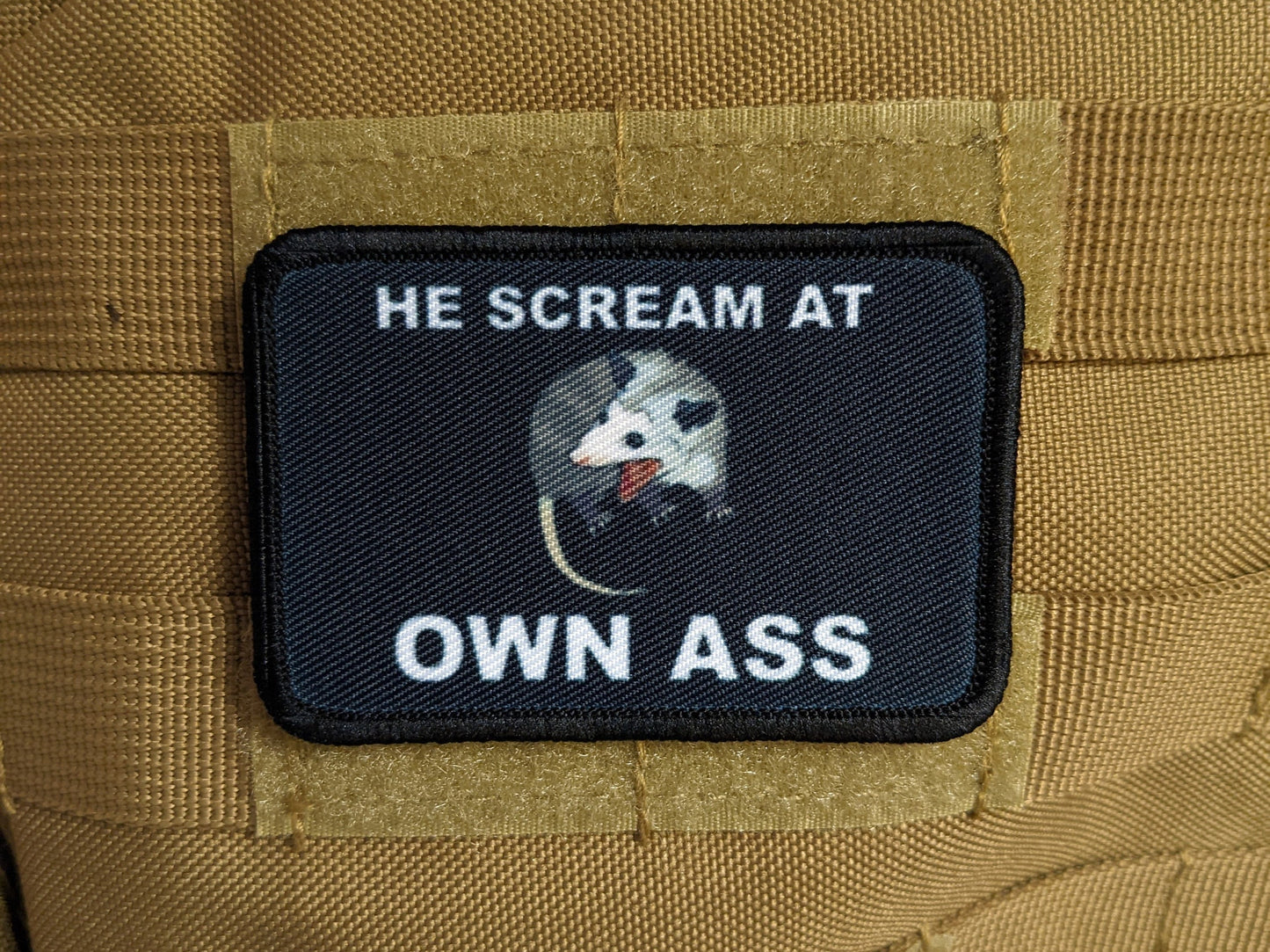 He scream at own ass possom meme 2"x3" morale patch with hook and loop backing