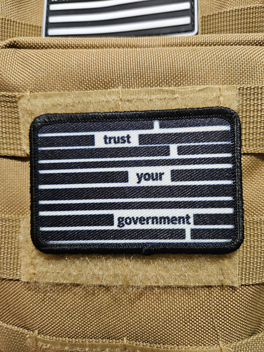 Trust your government redacted document meme  2"x3"  removable morale patch with hook and loop backing