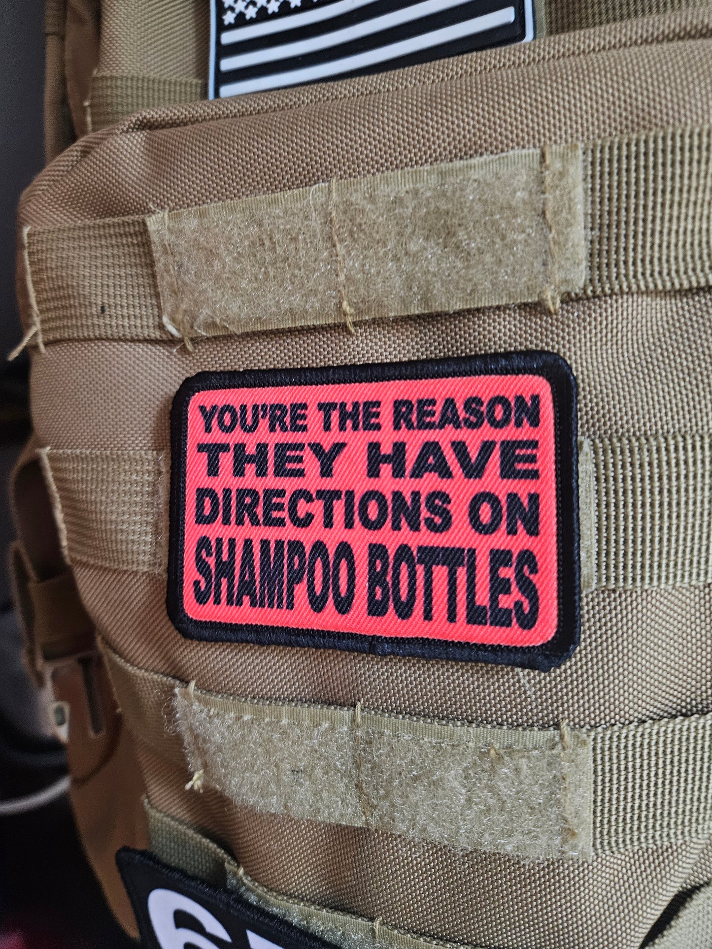 You're the reason they have directions on shampoo bottles  2"x3"  removable morale patch with hook and loop backing