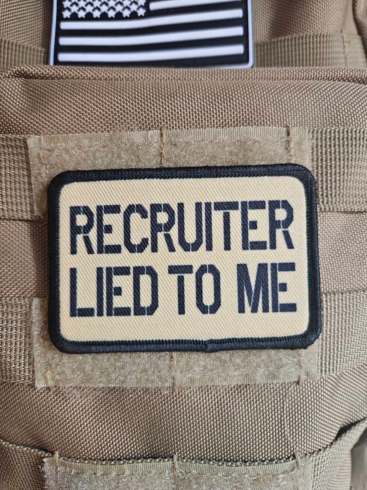 Recruiter lied to me military meme 2x3 inch removable morale patch with hook and loop backing